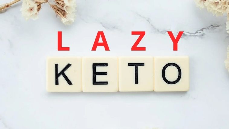 What is Lazy Keto, What to eat and what to avoid in lazy keto diet. Lazy keto diet: All You Need to Know About the Trendy low carb diet.
